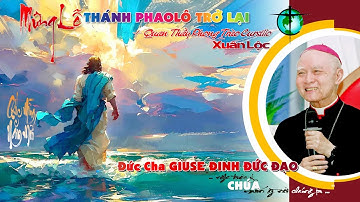⚜️ĐỨC CHA GIUSE ĐINH ĐỨC ĐẠO Chia Sẻ và Huấn Từ - Cám Ơn Của Đại Diện CURSILLO XUÂN LỘC