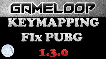 How to fix Gameloop Key Mapping PUBG Mobile Update 1.3.0 2021 | Gameloop Keymapping fix 4.4 and 7.1