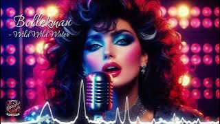 Wild Wild Water – Bollekman | Eurodisco, Italodisco, Europop 80's Hit