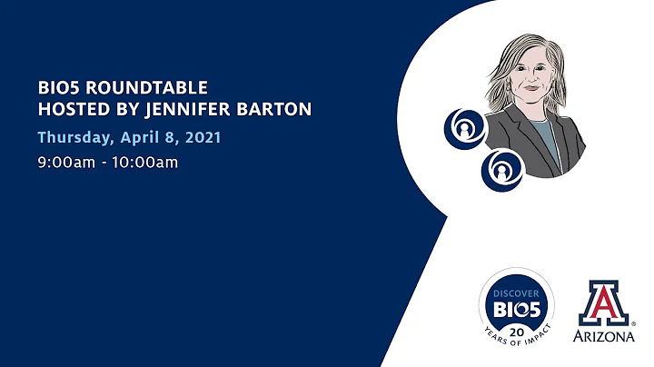 BIO5 Member Round Table  Hosted by Jennifer Barton...