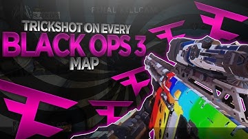 A TRICKSHOT ON EVERY BLACKOPS3/BO3 MAP!