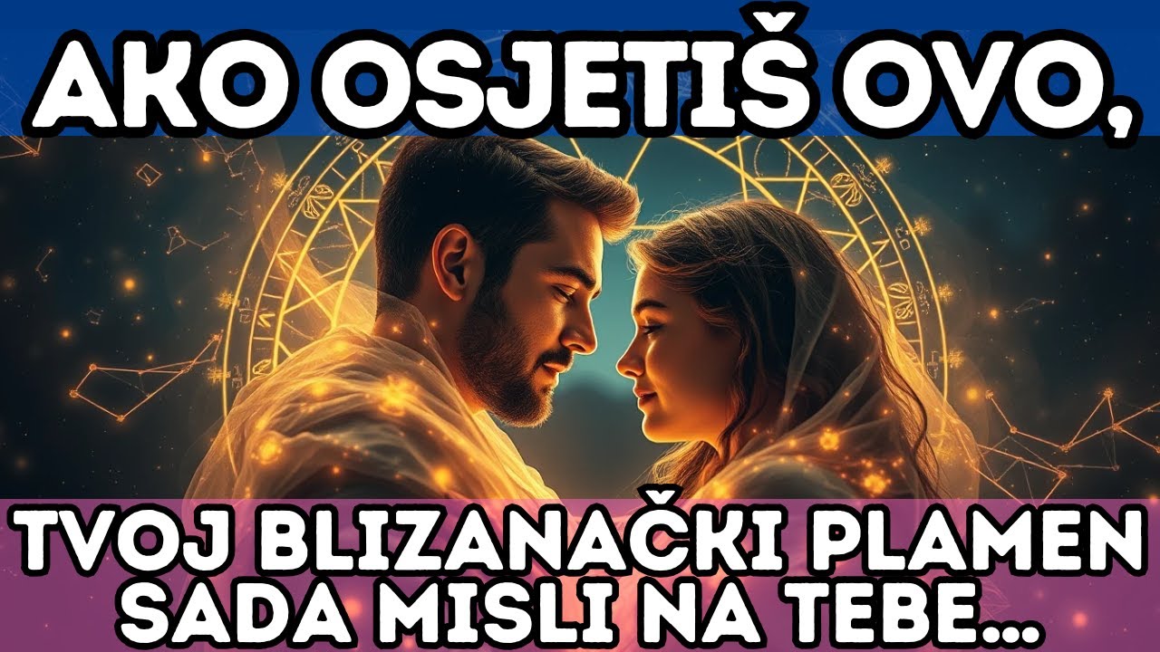 🔥 Ako Osjetiš Ovo, Tvoj Blizanački Plamen Sada Misli na Tebe…