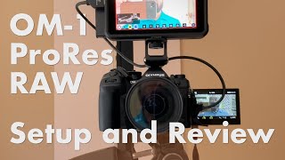 Om Systems Om-1 Prores Raw Setup And Short Review
