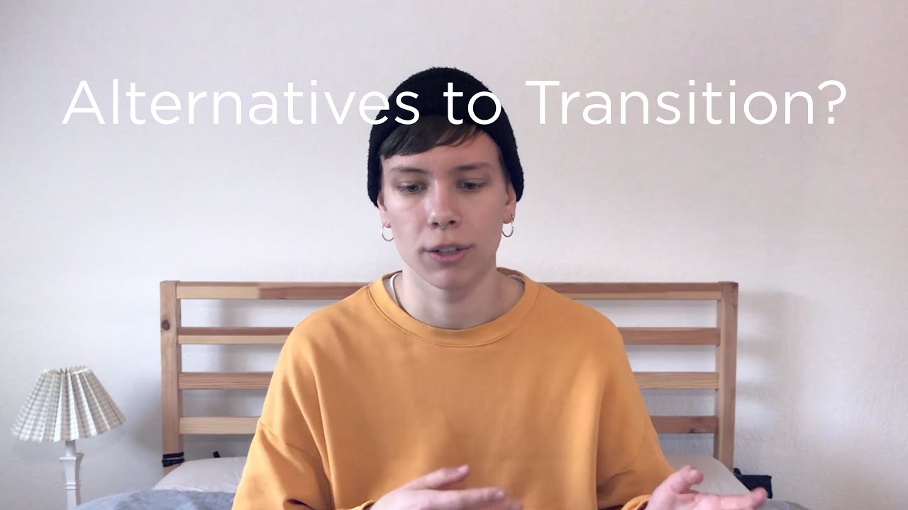 Alternatives To Deal With Gender Dysphoria
