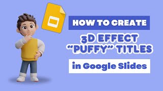 Make Your Slides POP! How to Create Puffy 3D Effect Text & Titles in Google Slides (FAST & Easy)
