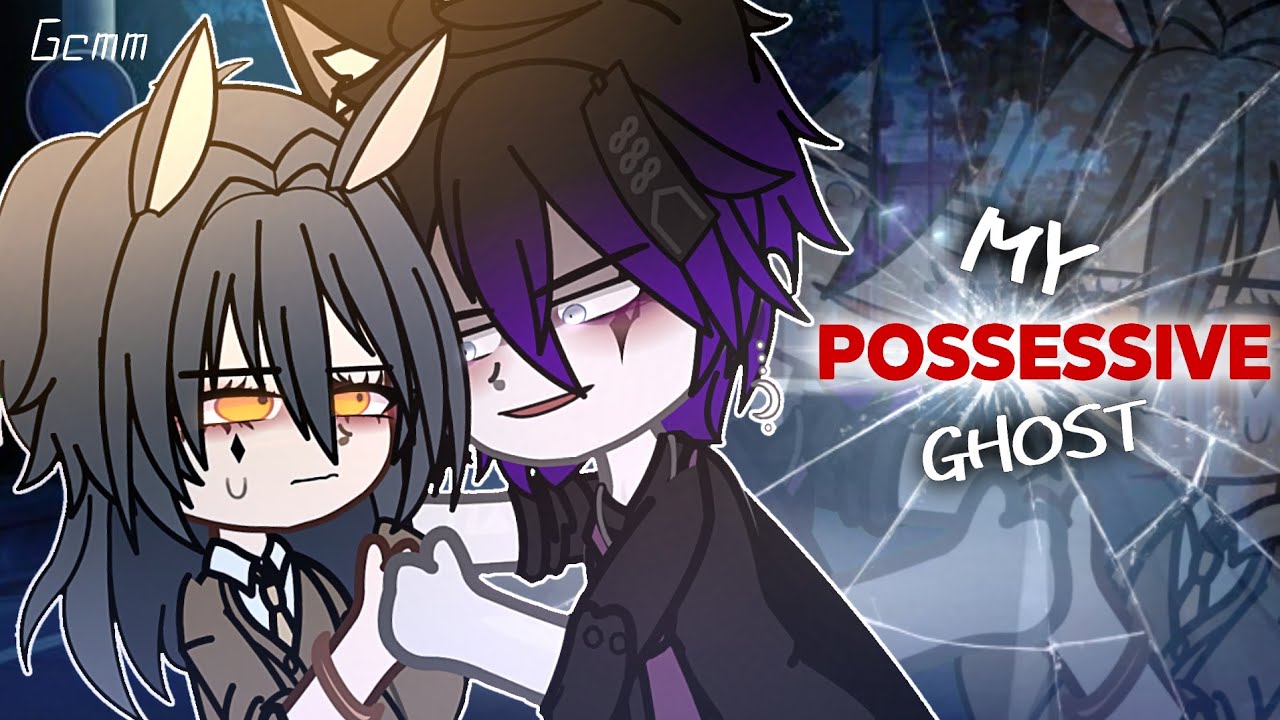 MY POSSESSIVE GHOST❤️‍🔥{Enemies to Lovers?} Gacha Club Mini Movie | {GCMM}