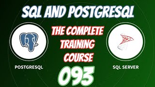 SQL and PostgreSQL The Complete Training Course 093
