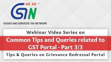 Part 3 Common tips and queries related to GRP on GST Portal