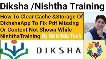 How To Clear Cache &Storage Of DikhshaApp To Fix Pdf Missing Or Content Not Shown In NishthaTraining