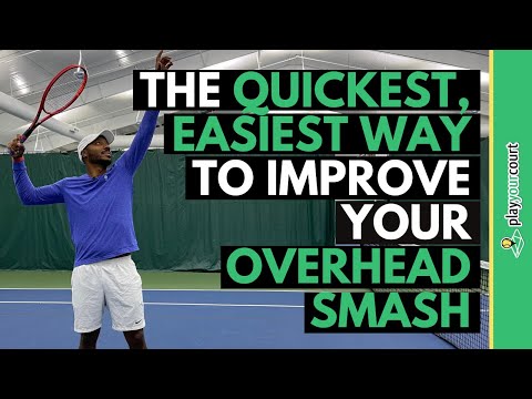 The Quickest, Easiest Way To Improve Your Overhead Smash