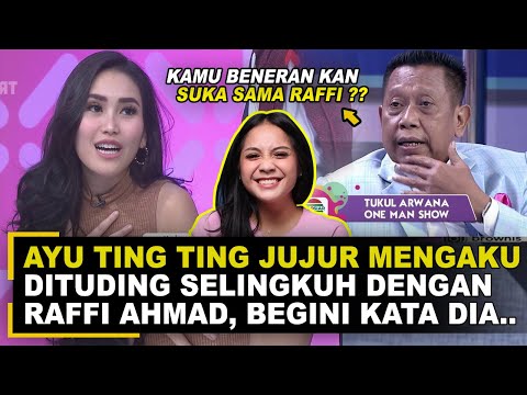 BARU TERBONGKAR !! DI SKAKMAT OLEH TUKUL ARWANA, BEGINI KATA AYU TING TING SOAL RAFFI AHMAD