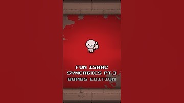 Fun Binding of Isaac Synergies Part 3 (Bombs Edition) #thebindingofisaacrepentance