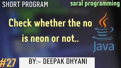 check whether the no is neon or not||in java||#27