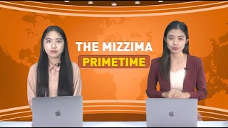 မတ်လ ၂၇ ရက် ၊  ည ၇ နာရီ The Mizzima Primetime မဇ္စျိမပင်မသတင်းအစီအစဥ်