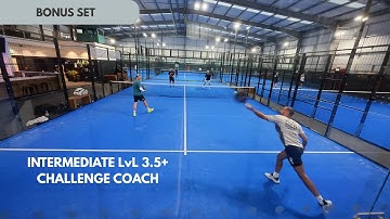 Bonus Set I Intermediate LvL 3.5+ I Challenge Coach I Explore Padel