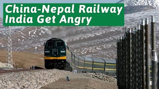 Success is in sight! Why does the China Nepal Railway make India so angry?