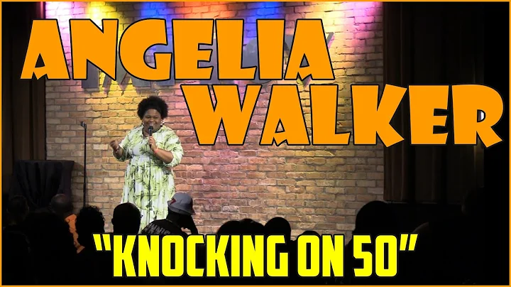 Angelia Walker - Stand-Up - Knocking on 50