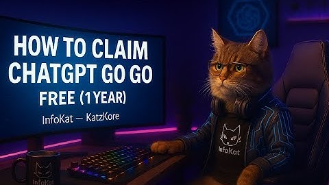 How to Claim ChatGPT Go Free for 1 Year 😺 | InfoKat (KatzKore)#ChatGPTGo #FreeGPT #InfoKat #KatzKore