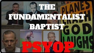 Why I Am NOT an Independent Fundamental Baptist (The IFB PSYOP)