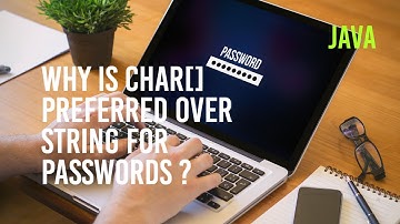 Securing Passwords in Java: Char[] vs. String Explained!
