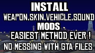 Install Skin/Weapon/Vehicle/Sound mods in GTA SA - EASIEST METHOD !