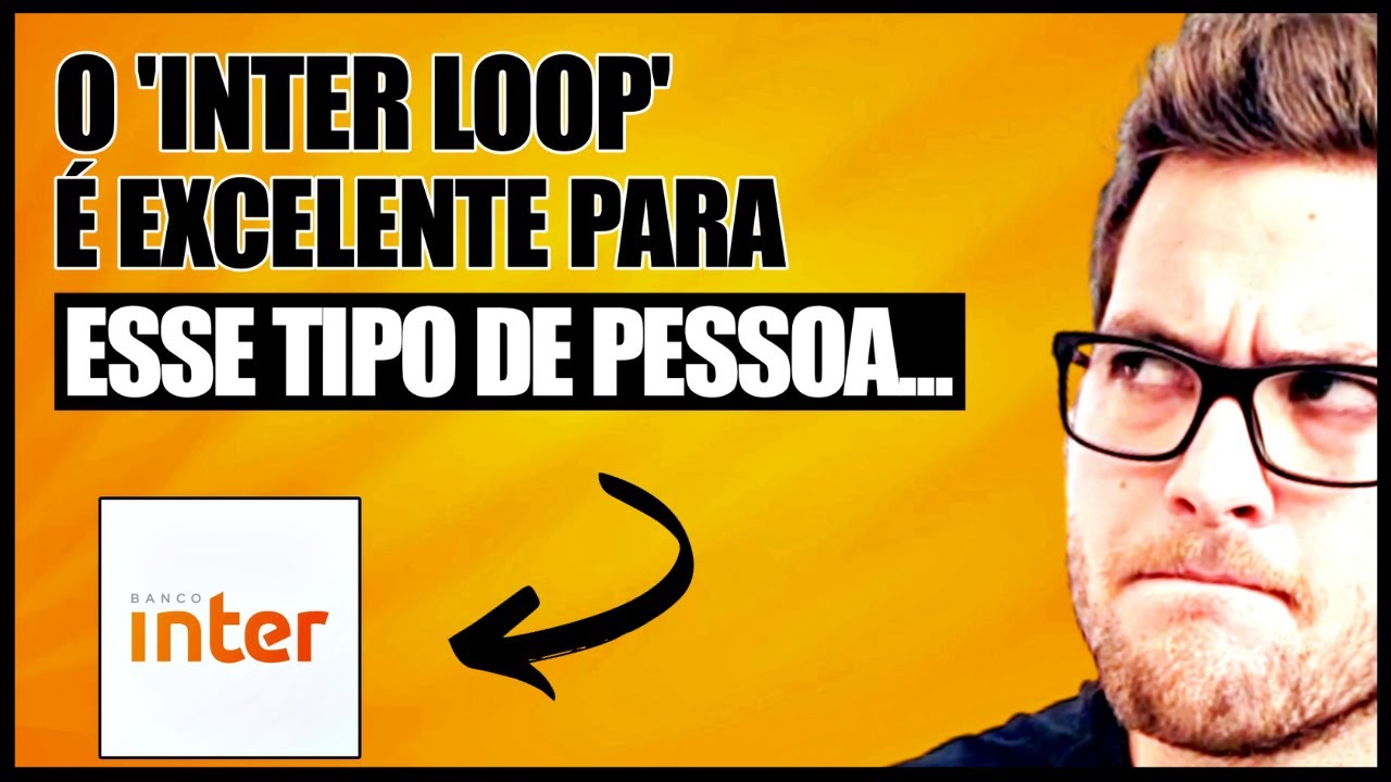 O PROGRAMA 'INTER LOOP' VALE A PENA? (Análise Completa 2023) - YouTube