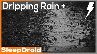 ► Dripping Rain and Thunder Storm Sounds for Sleeping ~Rain Drops in Water Lluvia para dormir