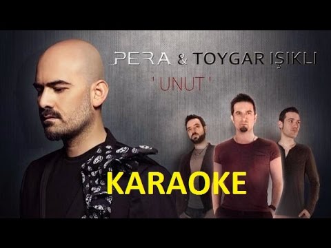 Unut (KARAOKE) - Pera feat. Toygar Işıklı