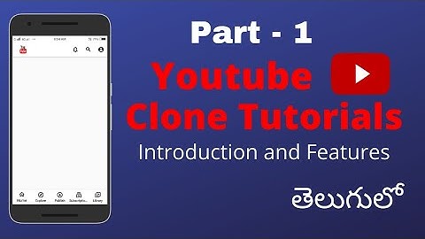 Youtube clone - Indroduction and Featires | Youtube android project development