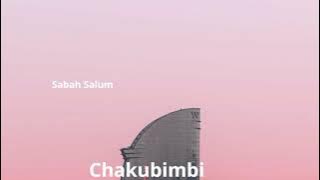 Sabah Salum - Chakubimbi