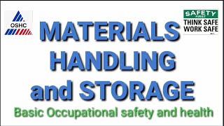 MATERIALS HANDLING and STORAGE