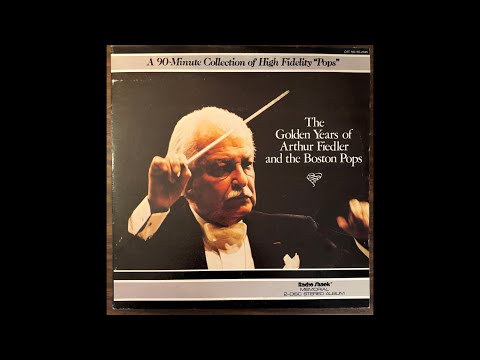 Radio Shack Presents: The Golden Years Of Arthur Fiedler And The Boston Pops - 1979