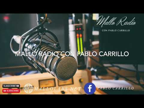 MALLO RADIO CON PABLO CARRILLO 1 2 26 