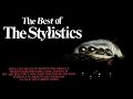 The Stylistics - You