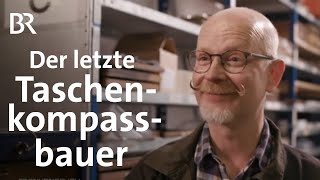 Handwerk mit Geschichte: Die Kompassmanufaktur - die letzte ihrer Art | Frankenschau | BR