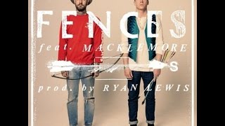 Arrows - Fences ft. Macklemore &amp; Ryan Lewis (original) + lyrics HQ