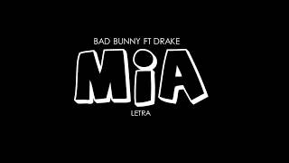 Bad Bunny feat. Drake - Mia ( Letra )