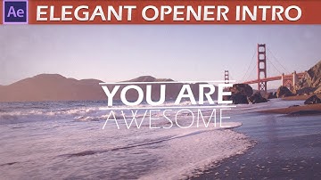 After Effects Elegant Opener Intro Tutorial