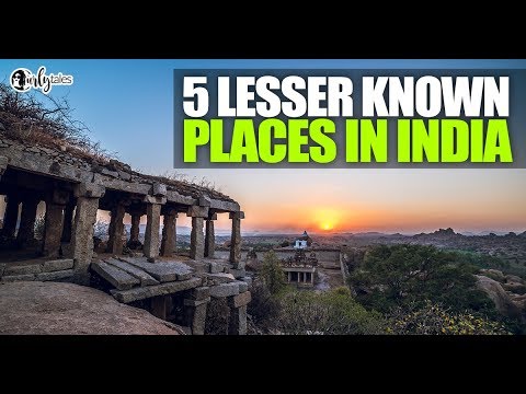 5 Lesser Known Places In India | Curly Tales