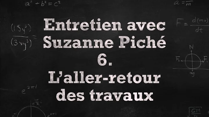 L'aller-retour des travaux - Entretien avec Suzann...