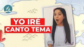 Miniatura de vídeo de "Canto Tema Oficial Ministerio Infantil y del Adolescente "Yo Iré""