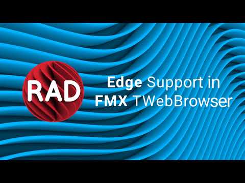 Edge support in FMX TWebBrowser with RAD Studio 11 Alexandria