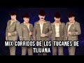 Mix Corridos De Los Tucanes De Tijuana...
