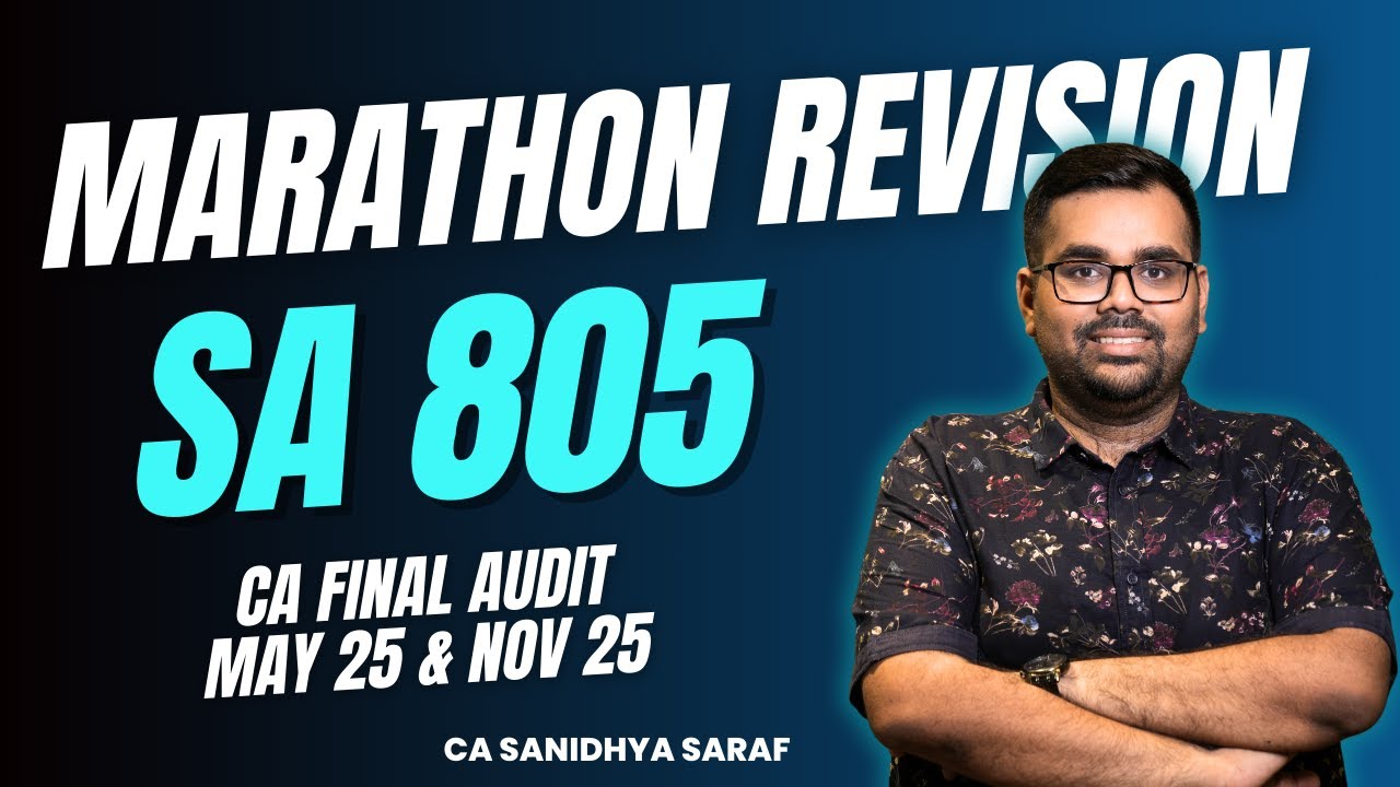 SA 805 | Marathon Revision | CA Final Audit | May 25 & Nov 25 Exams ...