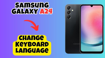 Change Keyboard Language Samsung Galaxy A24 || How to change the keyboard language