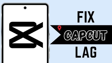 How to Fix CapCut Lag | CapCut Lagging Solved: