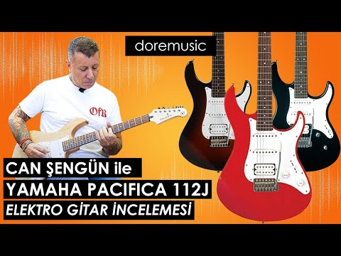 Can Şengün İle YAMAHA PACIFICA 112J #ElektroGitar İncelemesi