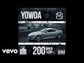 Yowda - 200 When I Cop