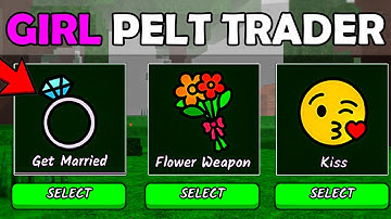 99 Nights But The PELT TRADER is GIRL!