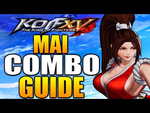 KOF XV Mai Shiranui Combo Guide for Beginners